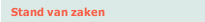 Stand van zaken